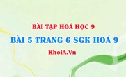 Bài 5 trang 6 SGK Hoá 9: Tính chất Hoá học của Oxit, phân loại Oxit